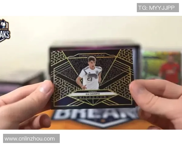 哈弗茨足球帕尼尼球星卡收藏价值分析与市场前景展望